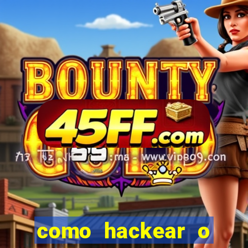 como hackear o jogo do mines